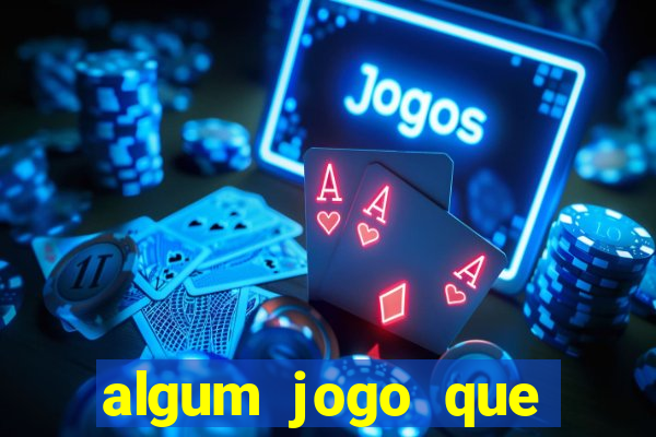 algum jogo que ganha dinheiro sem precisar depositar